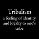 Tribalism: – (Mindset Media News!)