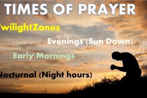 TIMES OF PRAYER – (T C.Ngabo, God’s Court house)