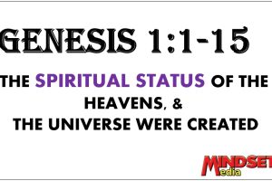 Genesis 1:1-15: God Created Day 1 to Day 4 the Heavens & the earth…. – (Mindset Media News!)